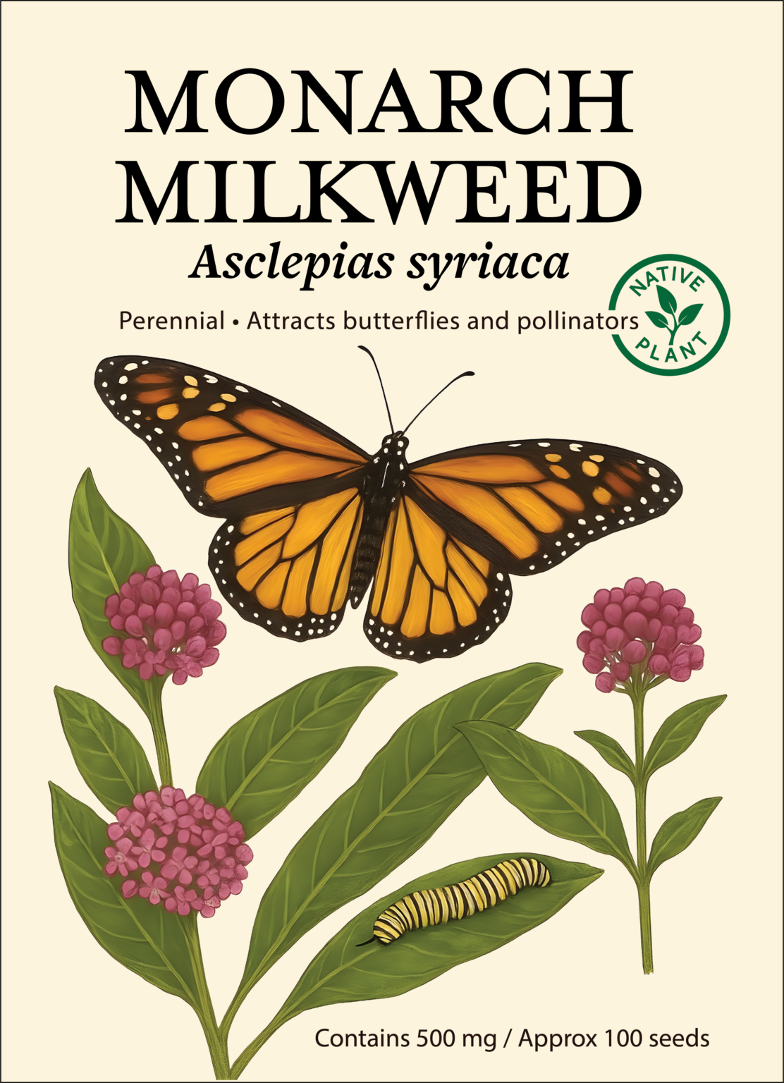 Milkweed for Monarchs seed packet front panel design featuring a monarch butterfly, blooming milkweed plants, and a caterpillar illustration, with “Monarch Milkweed” label and botanical name text.